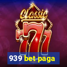 939 bet paga